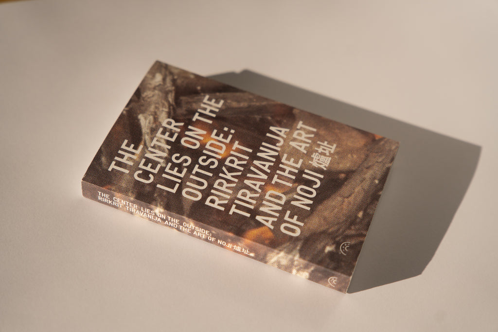 The Center Lies on the Outside: Rirkrit Tiravanija and the Art of Noji
